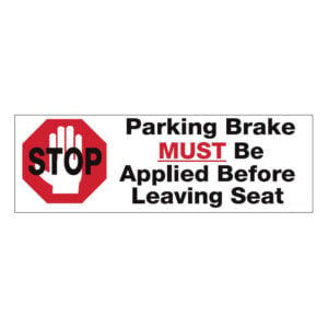 Parking brake must be applied sticker with text 190mm x 65mm, printed on white vinyl